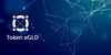 Iniciación a la economía del token eGLD